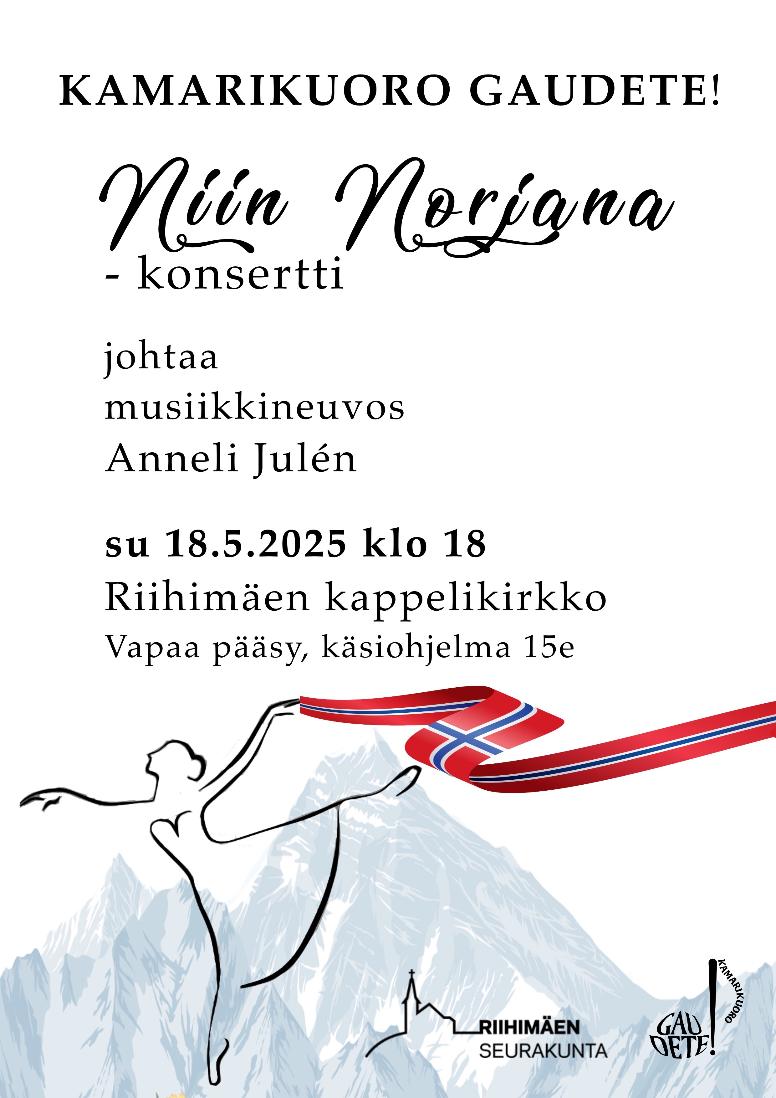 Kamarikuoro Gaudete!:n Niin Norjana -konsertti Esite.
