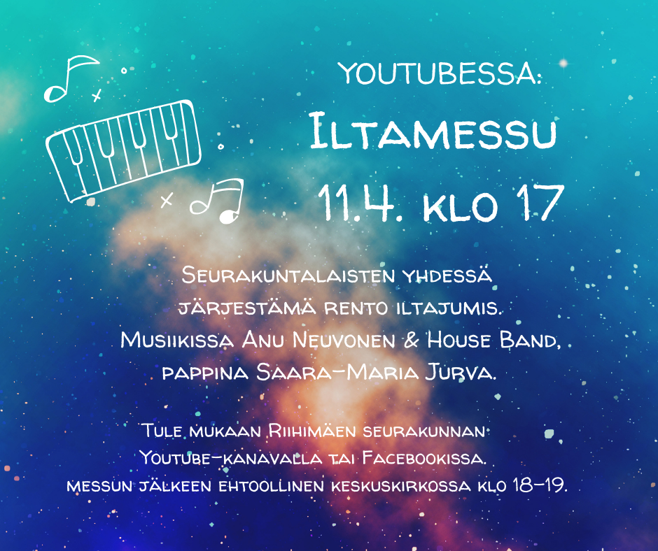 YouTubessa Iltamessu + ehtoollinen Keskuskirkossa Messumainos, joss perustiedot sekä sinistä taustakuvitusta, jos piano ja nuotteja