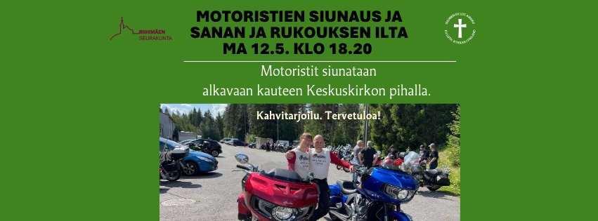 Sanan ja rukouksen ilta Motoristien siunaus ma 12.5. klo 18.20 Keskuskirkon pihalla