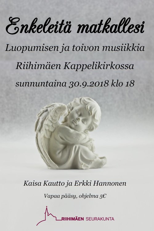 Enkeleitä matkallesi - konsertti Kappelikirkossa sunnuntaina 30.9. kello 18. Luopumisen ja toivon musiikkia.