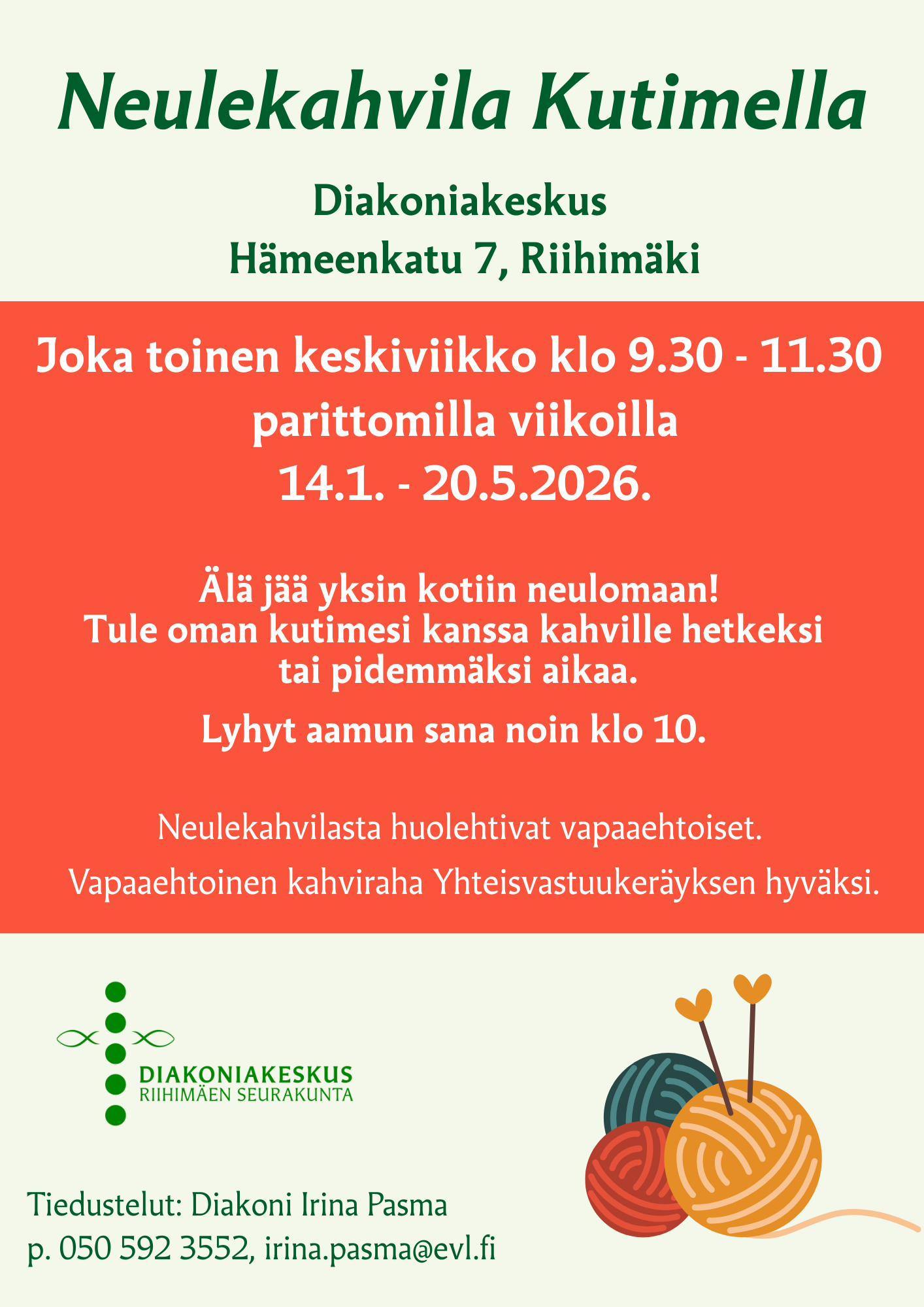 Tule oman kutimesi kanssa kahville hetkeksi tai pidemmäksi aikaa. irina.pasma@evl.fi, p. 050 592 3552.